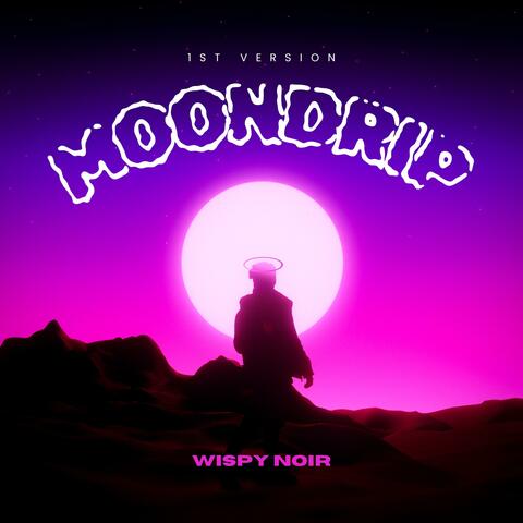 Moondrip (1st Version)