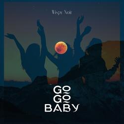 Go Go Baby