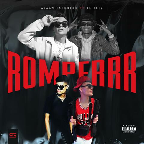 Romperrr (feat. El Blez)