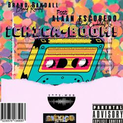 Chica-Boom! (Cumbiaton) (feat. Brand Randall)