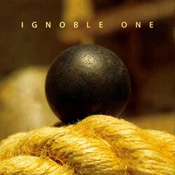 Ignoble One