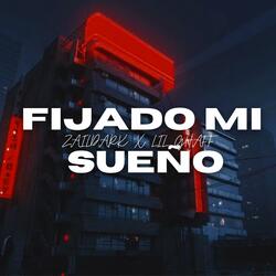 Fijado Mi Sueño (feat. Lil Ghaff)