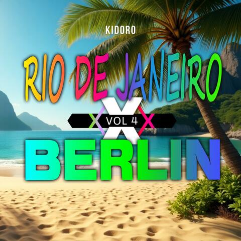 Rio de Janeiro X Berlin, Vol. 4