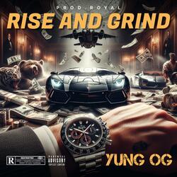 Rise and Grind