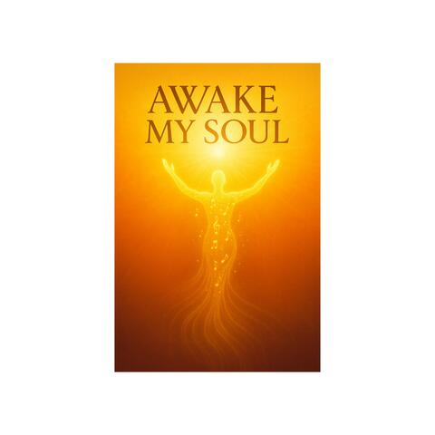 Awake My Soul