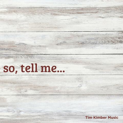 So Tell Me