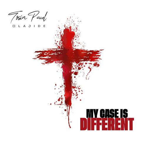 MY CASE IS DIFFERENT