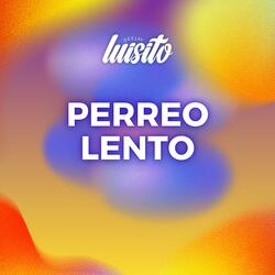 Perreo Lento
