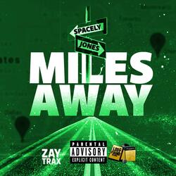 Miles Away