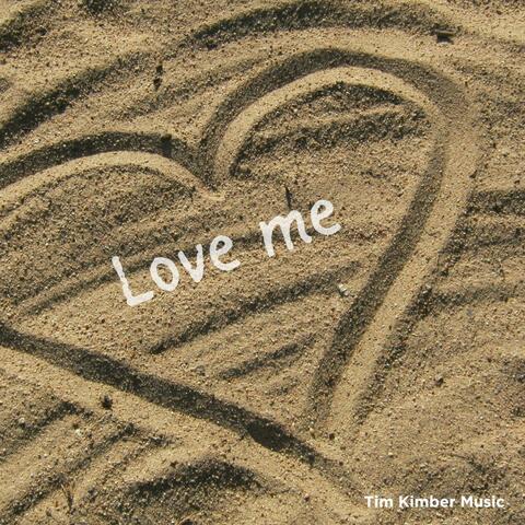 Love Me