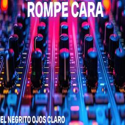 Rompe cara