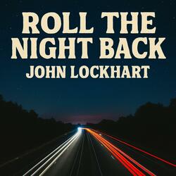 Roll The Night Back