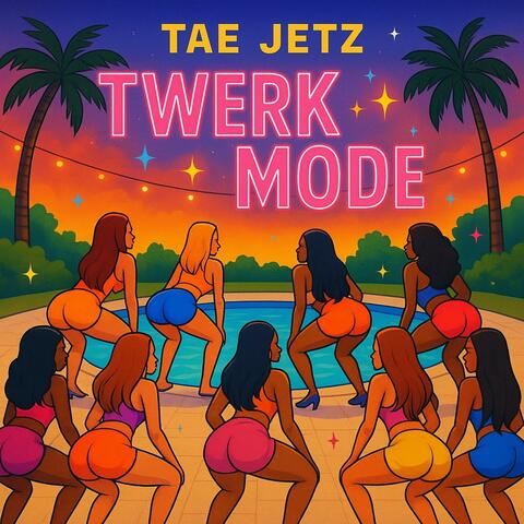 Twerk Mode
