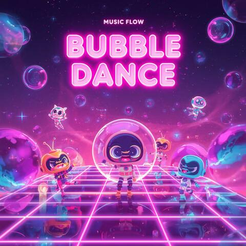 Bubble Dance