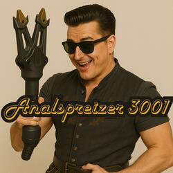 Analspreizer 3001 (feat. Volksrock'n'roller & Andreas Hulapalu)