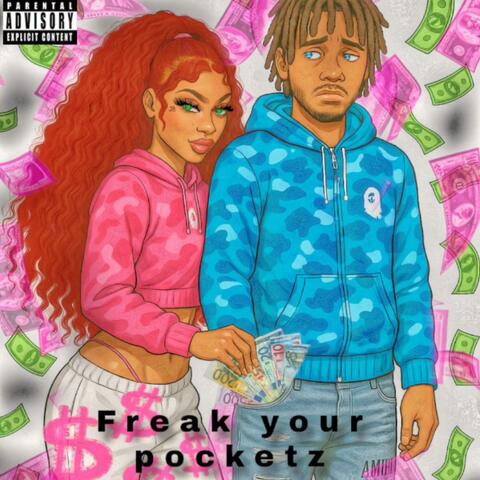 Freak Your Pocketz (feat. Msprettyintentions)
