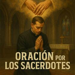 Oracion por los Sacerdotes