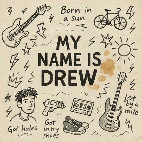 My Name Is Drew