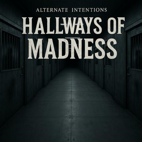 Hallways of Madness