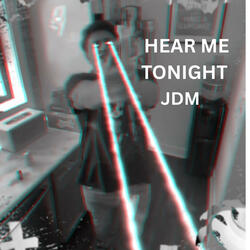 Hear Me Tonight