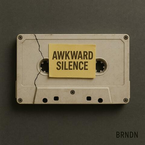 Awkward Silence