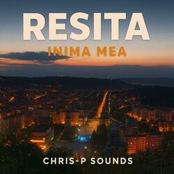 Reșița – Inima mea