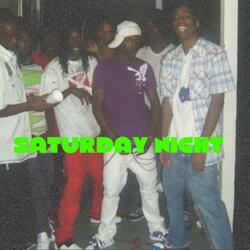 SATURDAY NIGHT