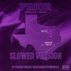 Prior (feat. SoCreativeNico) (Slowed Version)
