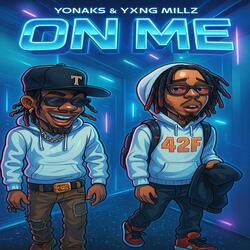 On Me (feat. Yxng Millz)