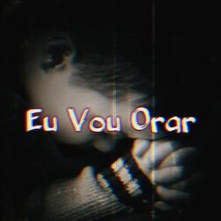 Eu Vou Orar