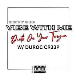 Death On Your Tongue (feat. DuRoc Cr33p)