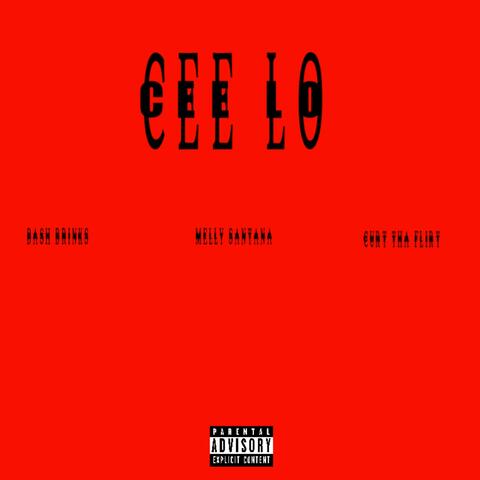 CEE LO (feat. Bash Brinks & CurtThaFlirt)