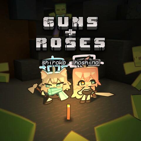 Guns & Roses (feat. Shiroko Raccz & Hoshino Kutta)