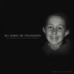 Ava White: My Foundation (feat. Kim Cornelia)