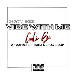 Cali Go (feat. Mafia Supreme & DuRoc Cr33p)