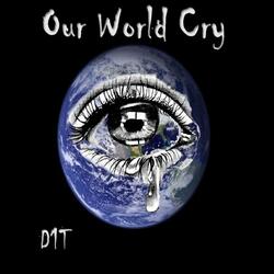 Our World Cry