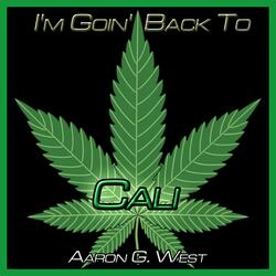 I'm Goin' Back to Cali
