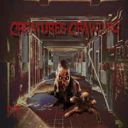 Creatures Crawling