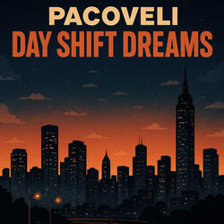Day Shift Dreams