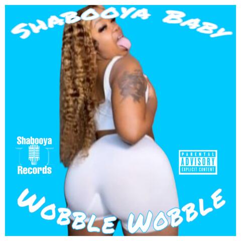 Wobble wobble