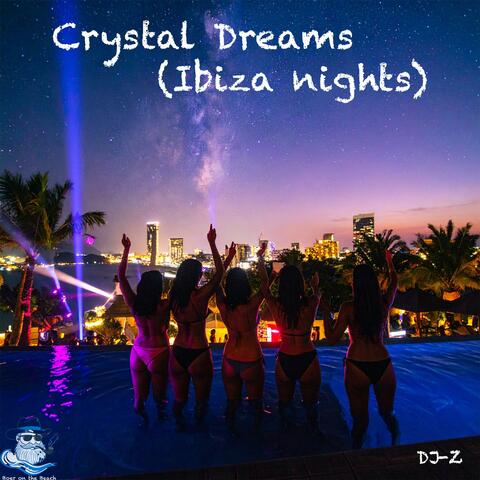 Crystal Dreams(Ibiza nights)