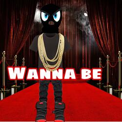 WANNA BE (feat. MCMAT-3)