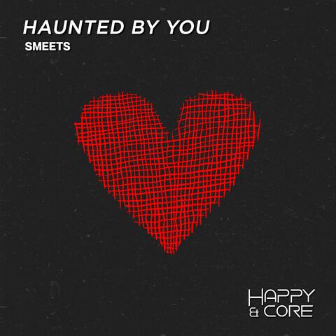 Haunted By You