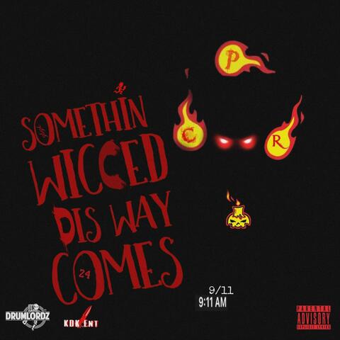 Something Wicced This Way Comes