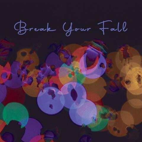 Break Your Fall