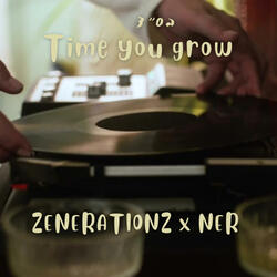 Time You Grow (feat. NER148)