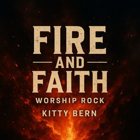 Fire and Faith