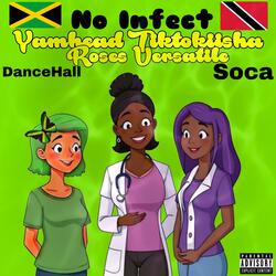 No Infect (Soca) (feat. Yamhead Tiktokiisha)