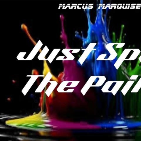 Just Spill The Paint