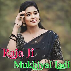 Raj Ji Mukhiyai Ladi Dj Song